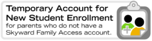 temporary account for new student enrollment button